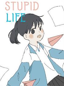 Stupid Life